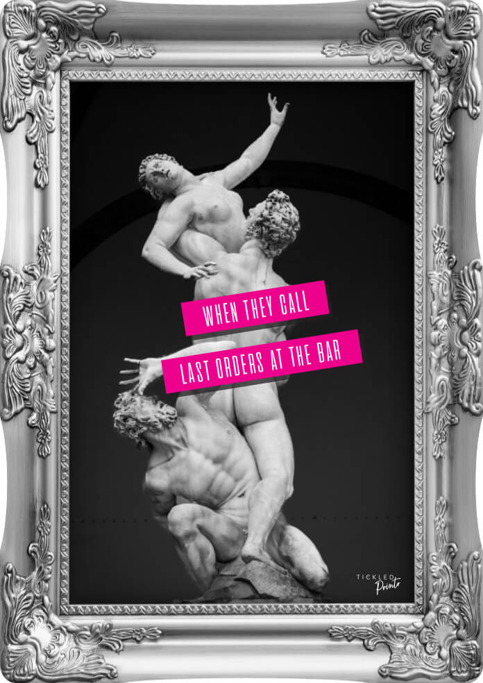 Funny home bar acrylic wall art featuring three classical statues scrambling to get ahead, inspired by the panic when last orders are called at the bar.