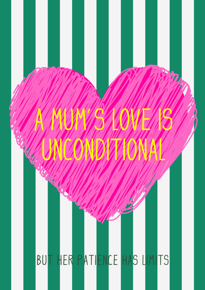 A Mum's Love Is Unconditional Poster