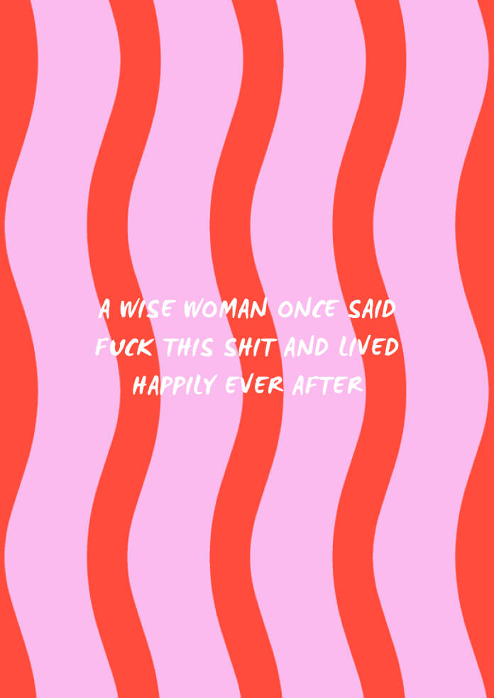 A Wise Woman Once Said Fuck This Shit Poster