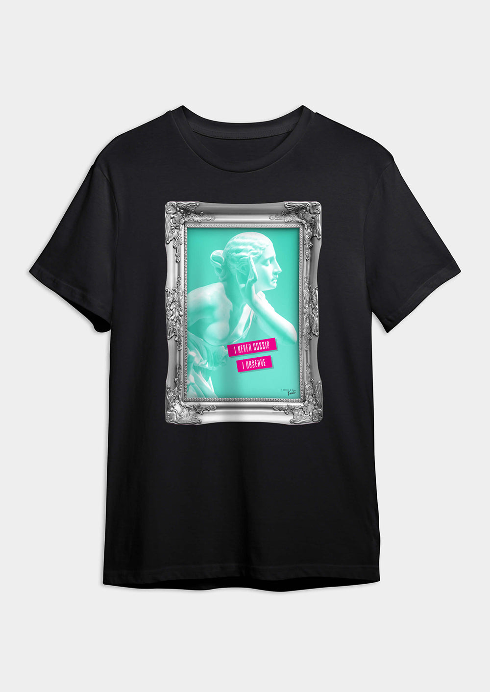 I Never Gossip I Observe | T-shirt