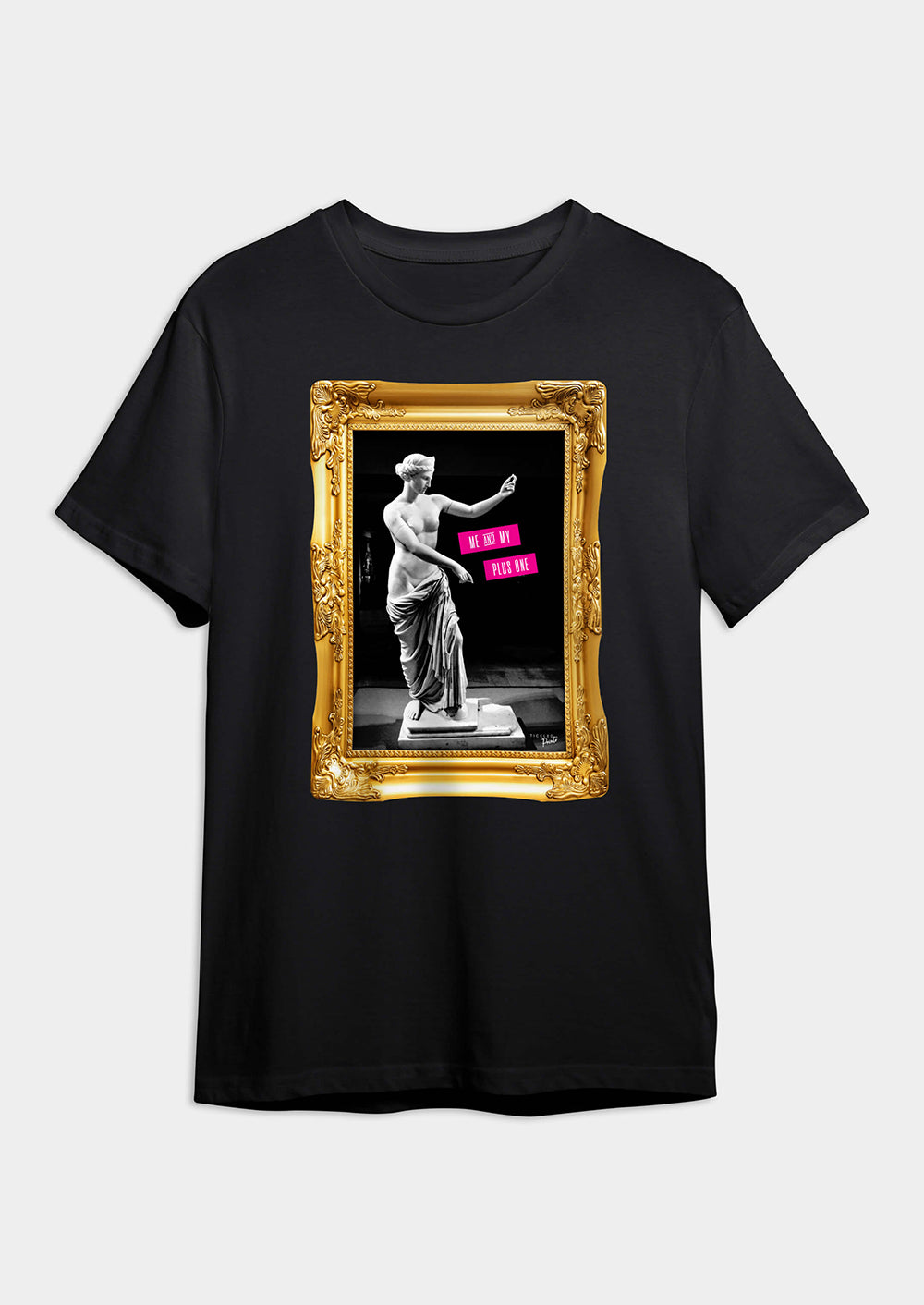 Me And My Plus One  | T-shirt