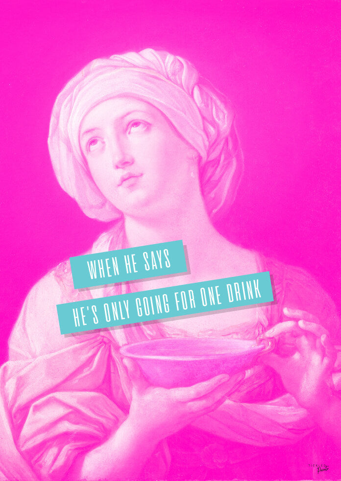 When He Says He's Only Going For One Drink | Poster