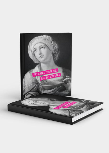 2025 Diary - Let's Be Honest, Half These Plans Will Never Happen