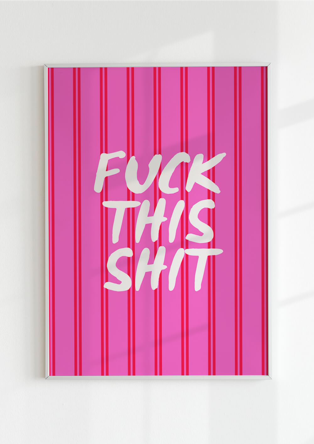 Fuck This Shit Poster