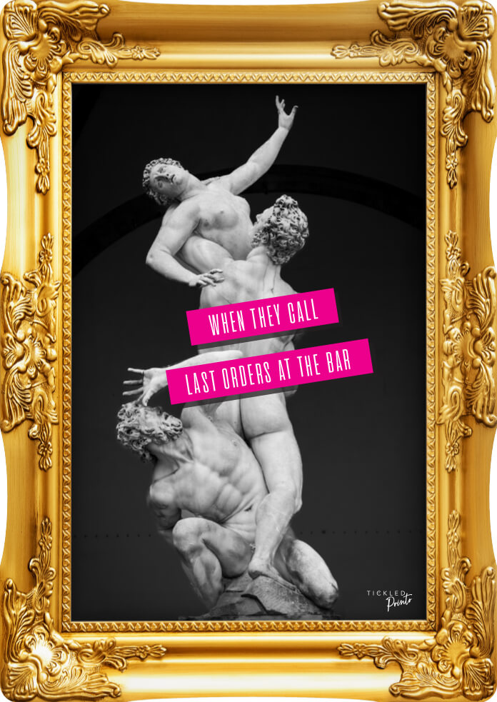 Funny home bar acrylic wall art featuring three classical statues scrambling to get ahead, inspired by the panic when last orders are called at the bar.