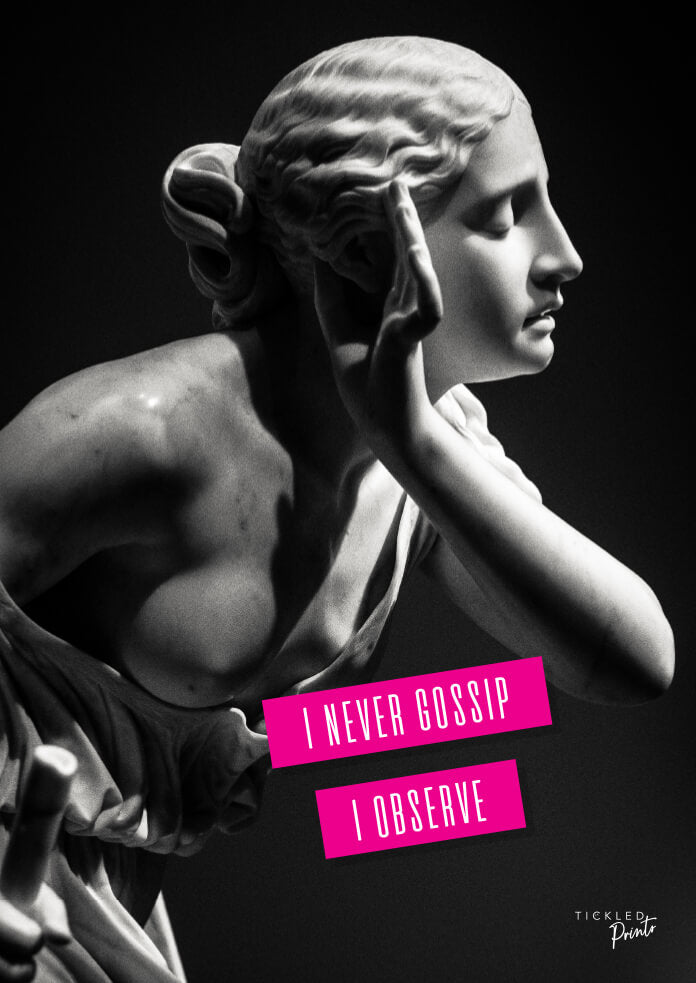 I Never Gossip I Observe | Poster