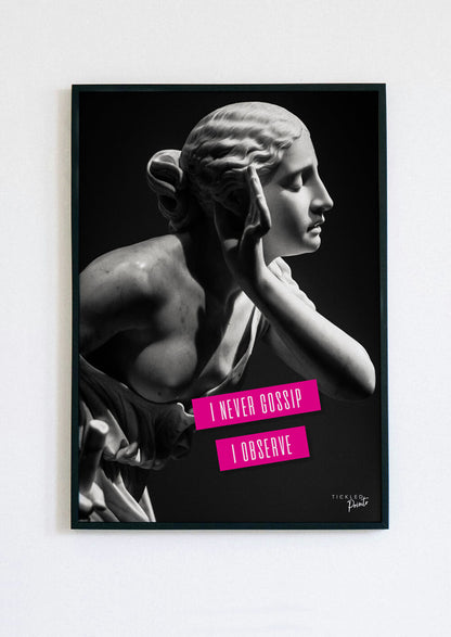 I Never Gossip I Observe | Poster