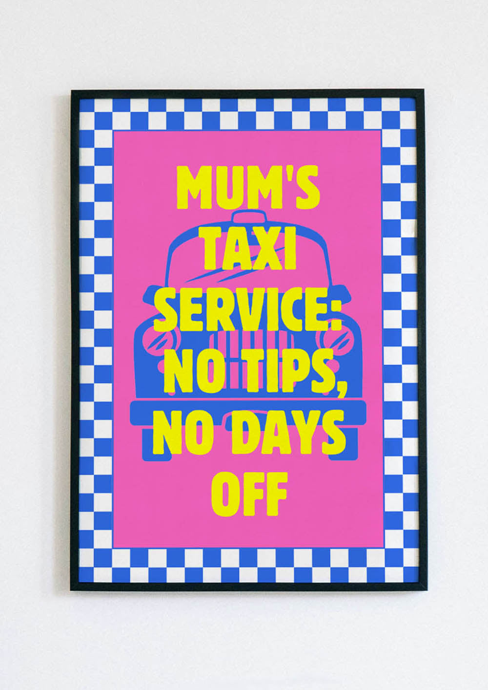 Mum's Taxi Service Poster