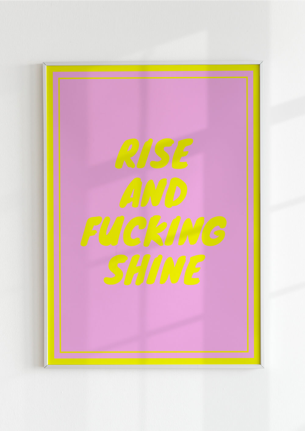 Rise And Fucking Shine Poster