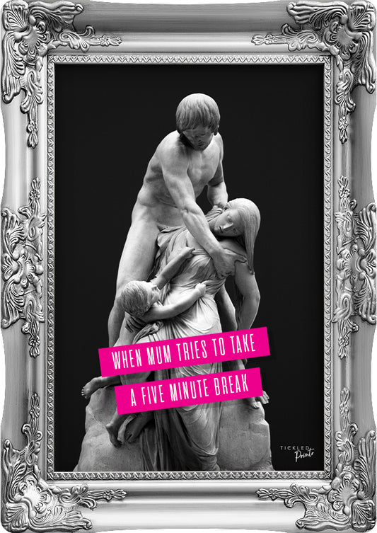 Funny Mum Life Wall Art | Five Minute Break