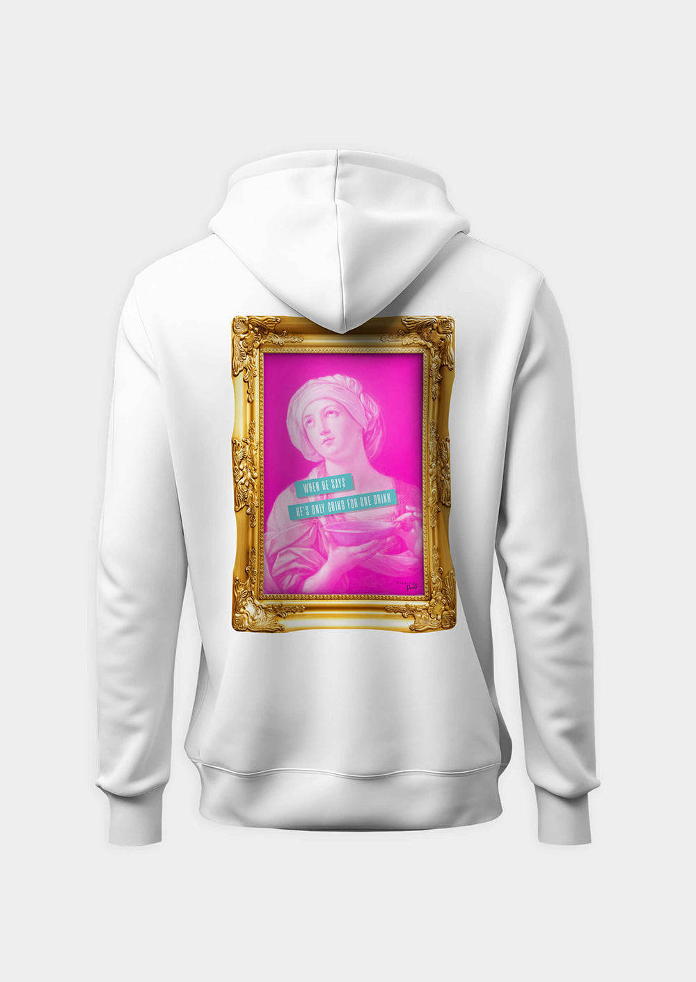 When He Says He's Only Going For One Drink| Hoodie