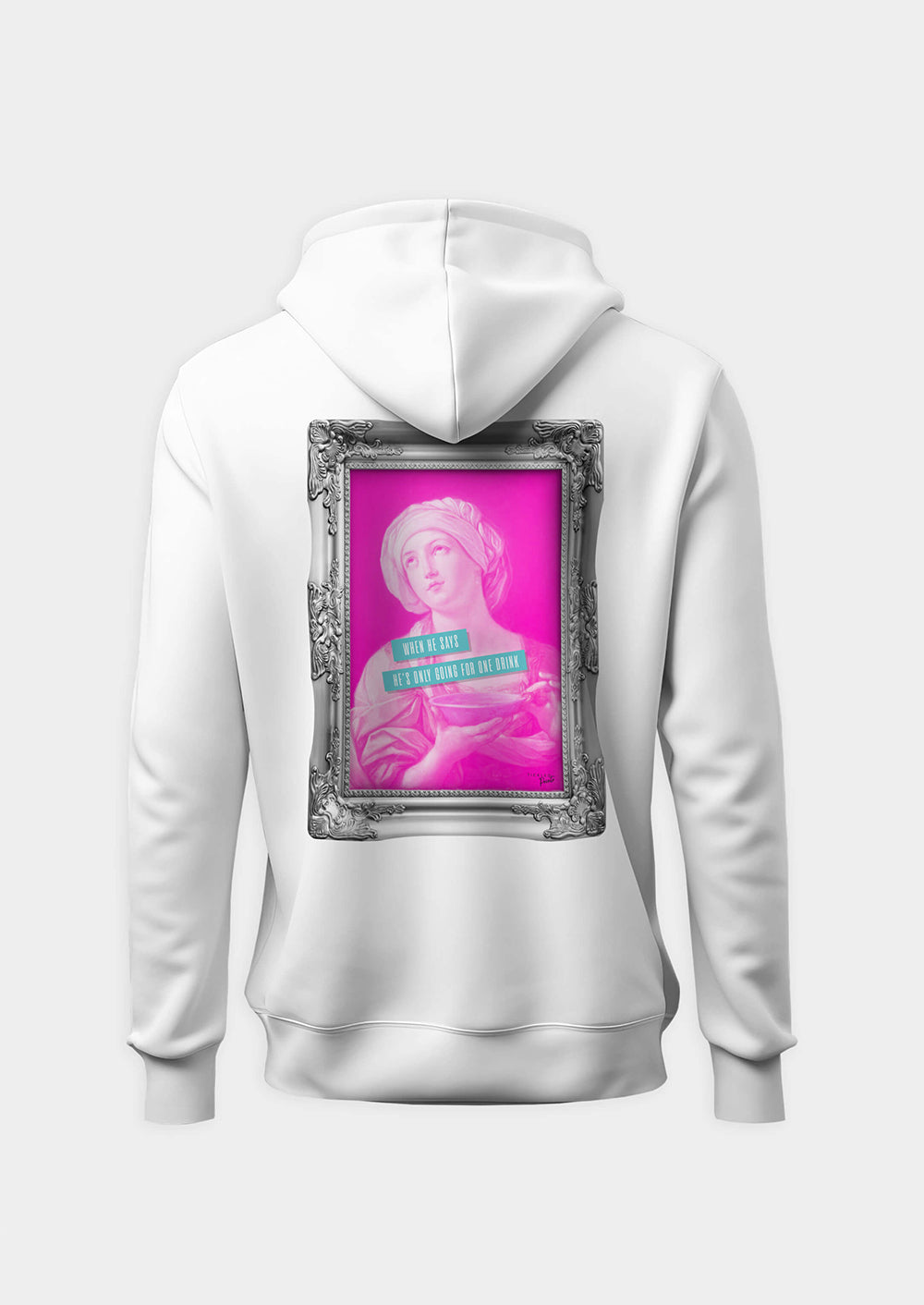 When He Says He's Only Going For One Drink| Hoodie