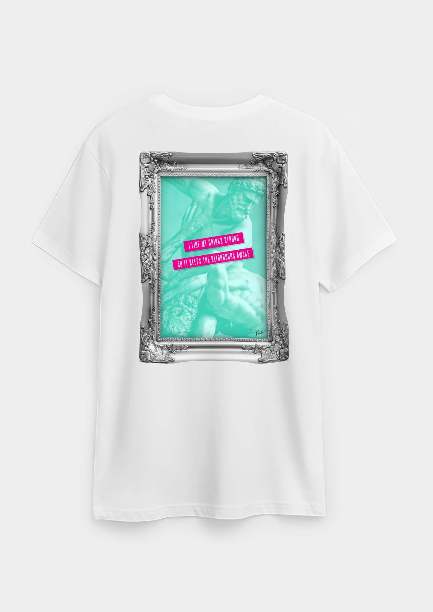I Like My Drinks Strong, So It Keeps The Neighbours Awake | T-shirt