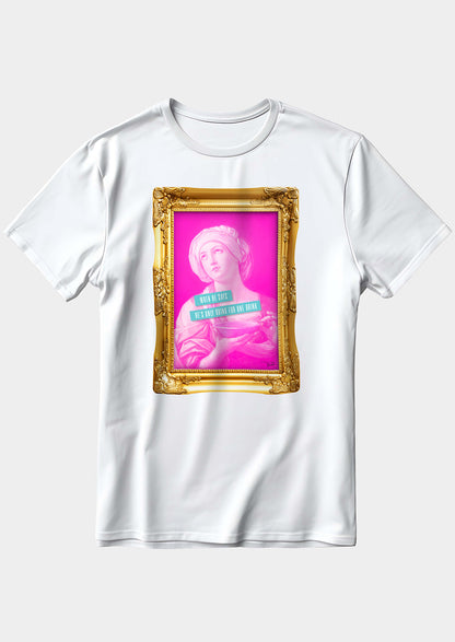 When He Says He's Only Going For One Drink  | T-shirt