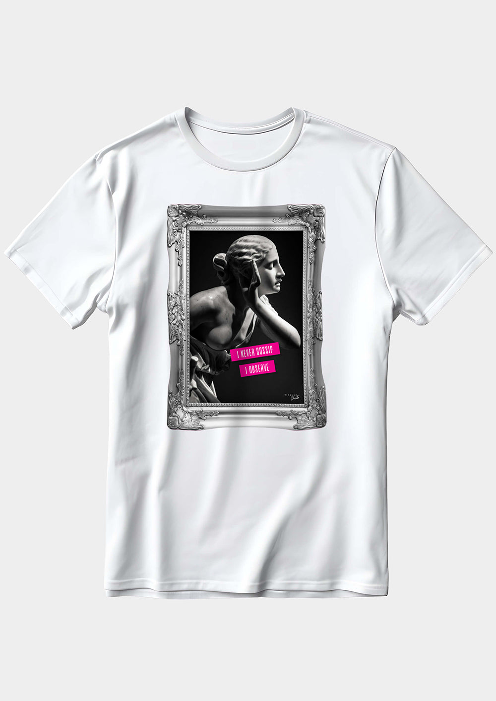 I Never Gossip I Observe | T-shirt