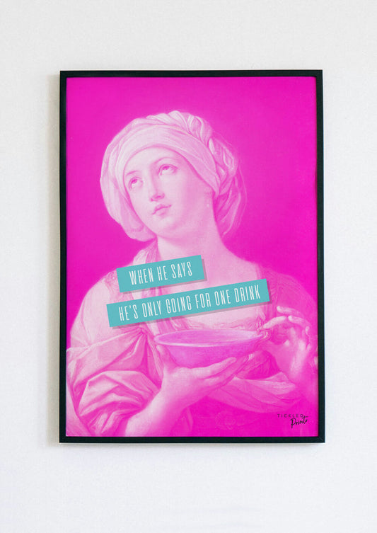 When He Says He's Only Going For One Drink | Poster